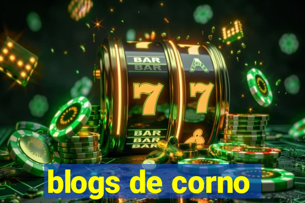 blogs de corno